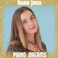 Piano Dreams by Naina Jinga