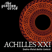 Achilles XXI by The Piscean Creed