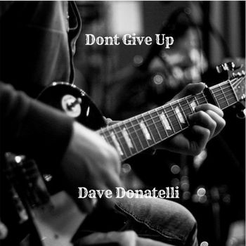 DAVE DONATLLI - DON'T GIVE UP

