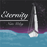 Eternity  by Nate Utley