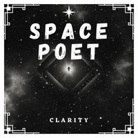 Clarity by Space Poet