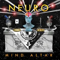Mind Altar by Neuro a/k/a Neuro NYC (the band)