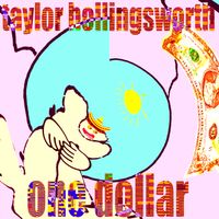 One Dollar by Taylor Hollingsworth