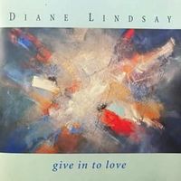Give In To Love by Diane Lindsay