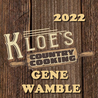 KLOE'S COUNTRY COOKING TIME by BMI SONGWRITER GENE WAMBLE