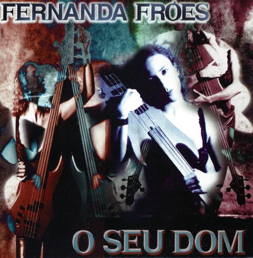 Fernanda Froes-Pruett  - "O Seu Dom"<br>Gravadora Eldorado<br>São Paulo, Brazil.
