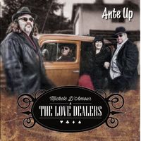 Ante Up by Michele D'Amour and the Love Dealers