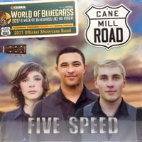 Five Speed by Cane Mill Road