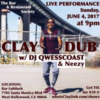 The Bar & Restaurant Society presents CLAY DUB Live