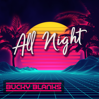 All Night by Bucky Blanks