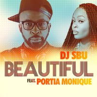 Beautiful by DJ Sbu ft. Portia Monique
