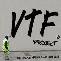 The Civil Disobedience Luncheon Club by VTF Project