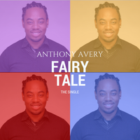 Fairy Tale(The Single) by Anthony Avery
