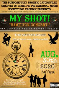 My Shot- Hamilton Concert