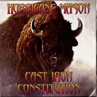 Cast Iron Constitution by Hurricane Mason