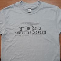"By the Rails" Songwriter Showcase T-shirt