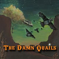 The Damn Quails - Down The Hatch