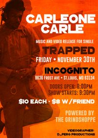Carleone Carle #SaintLA - "Trapped" Single and Video Release Party