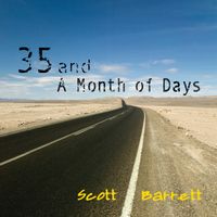 35 and A Month of Days by Scott Barrett