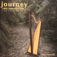 Journey - Celtic Harp Reflections by Cath Connelly