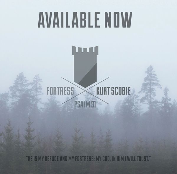 New Worship EP "Fortress" by Kurt Scobie.  
Released April 14, 2015  
www.kurtscobie.com/fortress