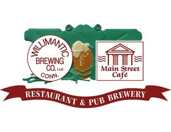 Willimantic Brewing Company • 967 Main Street •Willimantic, CT 06226 • www.willibrew.com
