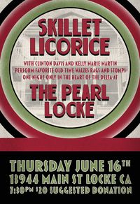 Skillet Licorice with Clinton Davis, Kelly Martin and guest stars at The Pearl Locke
