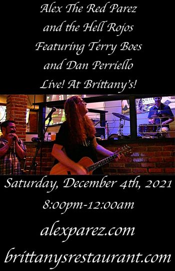 www.alexparez.com Alex The Red Parez and the Hell Rojos Featuring Terry Boes and Dan Perriello! Live! At Brittany's 12-4-21 8:00pm-12:00am
