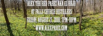Falls Church Distillers 8-17-18, 7pm-10pm
