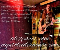 Alex The Red Parez aka El Rojo Live! At Capitol Cider House in Washington, DC! Saturday, September 24th, 2022 8:00pm-10:00pm! alexparez.com
