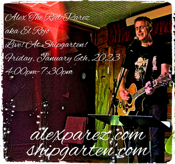www.alexparez.com Alex The Red Parez aka El Rojo! Live! At Shipgarten in McLean, VA! Friday, January 6th, 2023 4:00pm-7:30pm
