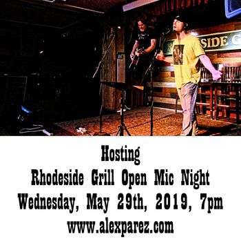 Alex The Red Parez aka El Rojo Hosting Open Mic Night Wednesday Nights at Rhodeside Grill Wednesday, May 29th, 2019, 7pm www.alexparez.com
