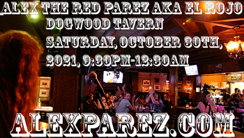 alexparez.com Alex The Red Parez! Returns to Dogwood Tavern! Saturday 10-30-21, 9:30pm-12:30am!
