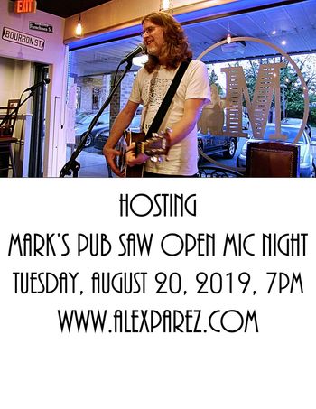 Alex The Red Parez aka El Rojo Hosting SAW (Songwriters' Association of Washington, D.C.) Sponsored Open Mic Night at Mark's Pub Tuesday, August 20th, 2019, 7pm-11pm www.alexparez.com
