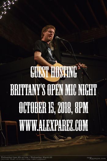 Guest Hosting Brittany's Open Mic 10-15-18, 8pm
