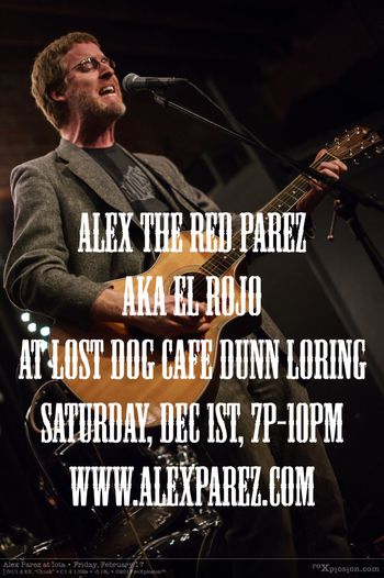 Alex The Red Parez aka El Rojo at Lost Dog Cafe Dunn Loring 12-1-18, 7pm-10pm
