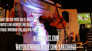 www.alexparez.com Alex The Red Parez aka El Rojo Returns to Water's End Brewery in Lake Ridge, VA! Friday, November 11th, 2022 6:00pm-9:00pm
