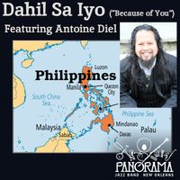 Good Music For You (Single): Dahil Sa Iyo (Because of you) by Panorama Jazz Band featuring Antoine Diel