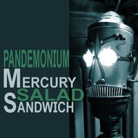 Pandemonium by Mercury Salad
