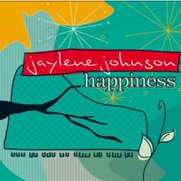 HAPPINESS by Jaylene Johnson
