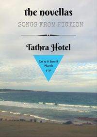 The Novellas @ Tathra Hotel Sat 17th & Sun 18th