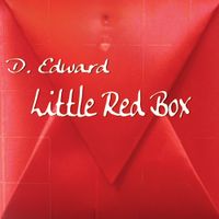 Little Red Box by Dale Edward Chung formerly D. Edward