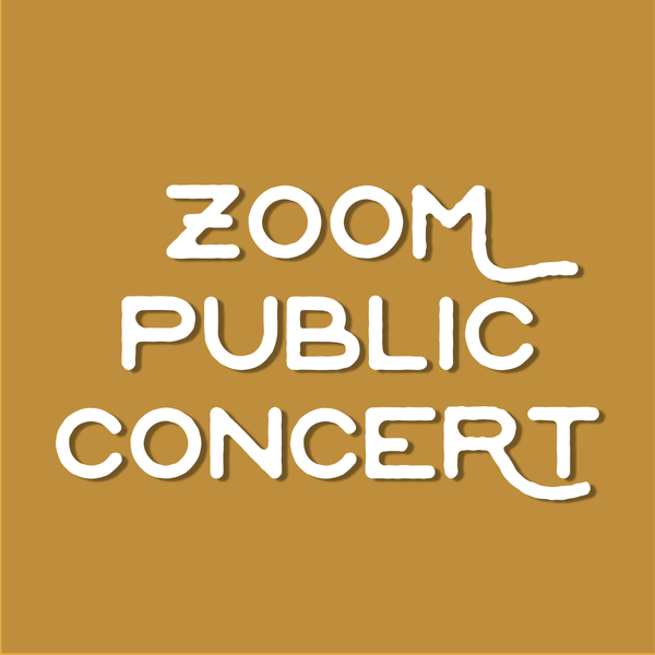 Zoom Public Concert    
