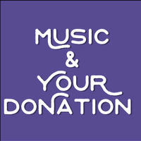 Music & Your Donation