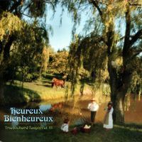 Heureux Bienheureux -Trio Richard Toupin Volume 3 de Richard Toupin, Marcel Beauchamp et Robert Goulet  - 1986