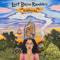 KALENDA by Lost  Bayou Ramblers