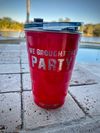 We Brought the Party 16oz Tumbler with Closable Lid