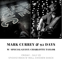 Mark Currey & 92 Days w/ Charlotte Taylor