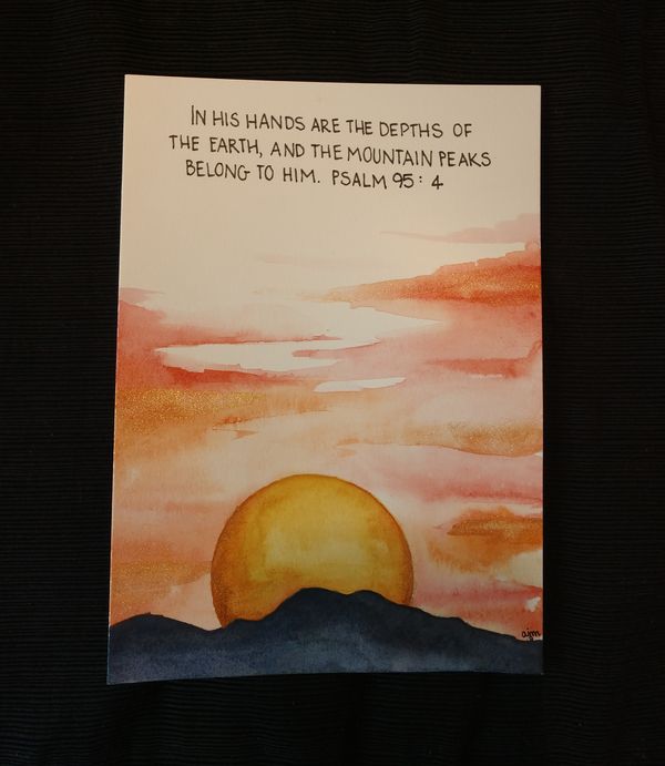 ART + INK //sunset - Psalm 95:4//