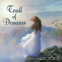 Trail of Dreams by 2002